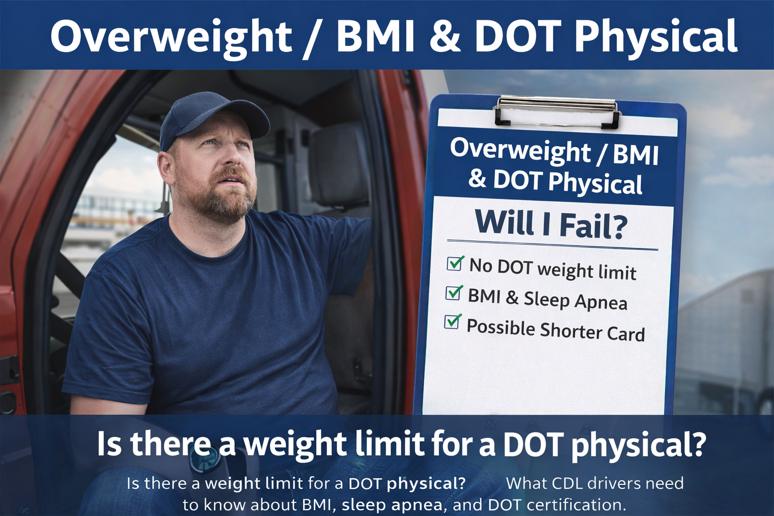 CDL driver asking about BMI and whether being overweight affects DOT medical card approval